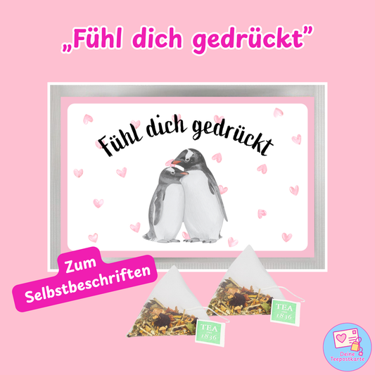 Teepostkarte „Fühl dich gedrückt" (zum Selbstbeschriften)